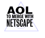 AOL to merge with Netscape